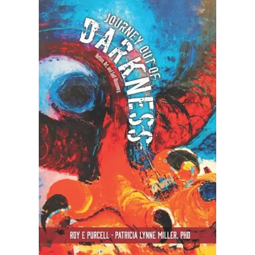Journey out of Darkness: Autism, Art, and Self-Discovery - Hardcover