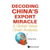 Decoding China's Export Miracle - Paperback