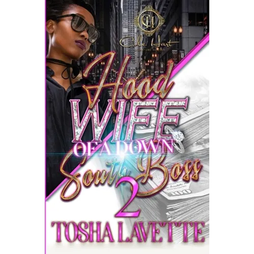Hood Wife Of A Down South Boss 2: An Urban Romance - Paperback