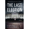 The Last Election - Paperback