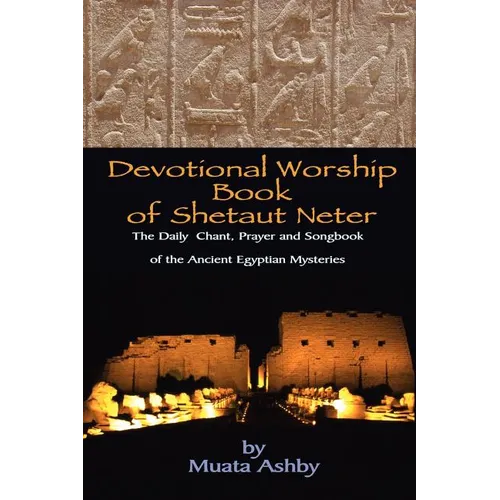 Devotional Worship Book of Shetaut Neter - Paperback