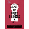 A Small Key Opens Big Doors: 50 Years of Amazing Peace Corps Stories, Volume 3: The Heart of Eurasia - Paperback