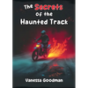 The Secrets of the Haunted Track - Paperback