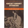 Great Ghost Stories - Hardcover
