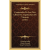 Compendio De Los Diez Libros De Arquitectura De Vitruvio (1761) - Hardcover