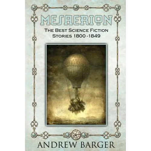 Mesaerion: The Best Science Fiction Stories 1800-1849 - Paperback