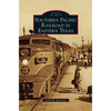 Southern Pacific Railroad in Eastern Texas - Hardcover