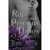 Rare and Precious Things - Paperback