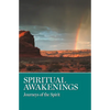 Spiritual Awakenings: Journeys of the Spirit - Paperback