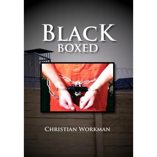 Black Boxed: Coming of Age Behind Prison Walls - Hardcover