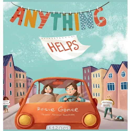 Anything Helps - Hardcover
