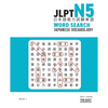 JLPT N5 Japanese Vocabulary Word Search: Kanji Reading Puzzles to Master the Japanese-Language Proficiency Test - Paperback