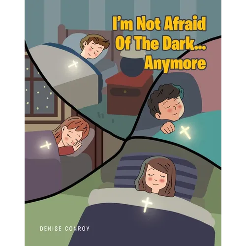 I'm Not Afraid Of The Dark...Anymore - Paperback