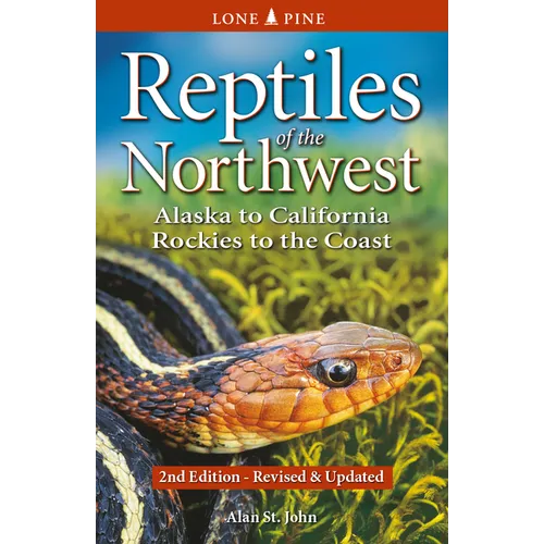 Reptiles of the Northwest: British Columbia to California, Rockies to the Coast - Paperback