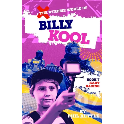 Kart Racing: Book 7: The Xtreme World of Billy Kool - Paperback