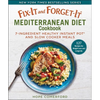 Fix-It and Forget-It Mediterranean Diet Cookbook: 7-Ingredient Healthy Instant Pot and Slow Cooker Meals - Paperback