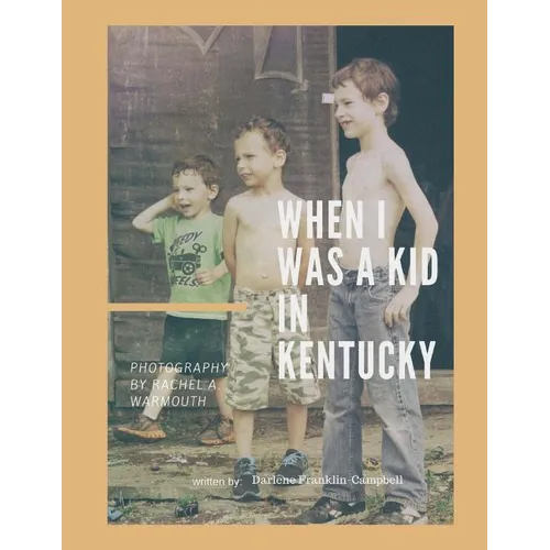 When I was a Kid in Kentucky - Paperback