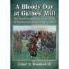 A Bloody Day at Gaines' Mill: The Battlefield Debut of the Army of Northern Virginia, June 27, 1862 - Paperback