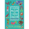 A Sliver of Moon and a Shard of Truth: Stories from India - Hardcover