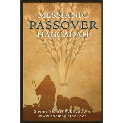 Messianic Passover Haggadah - Paperback