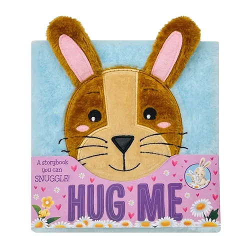Hug Me: A Fluffy, Snuggly Storybook! - Paperback