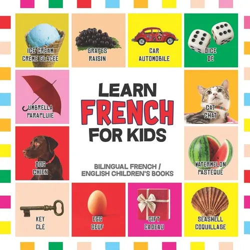 Learn French for Kids: French for Toddler - French Reading Practice, Teaching French to Preschoolers - Paperback