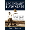 Legendary Lawman: The Story of Quick Draw Jelly Bryce - Paperback