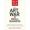 The Art of War for Small Business: Defeat the Competition and Dominate the Market with the Masterful Strategies of Sun Tzu - Paperback