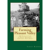 Farming Pleasant Valley: 250 Years of Life in Rural Hopewell Township, New Jersey - Paperback