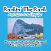 Rockin' The Rock, A Kid's Guide To The Rock Of Gibraltar - Paperback