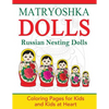 Matryoshka Dolls: Coloring Pages for Kids and Kids at Heart - Paperback