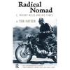 Radical Nomad: C. Wright Mills and His Times - Paperback
