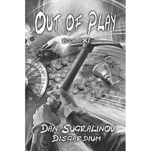 Out of Play (Disgardium Book #11): LitRPG Series - Paperback