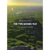 A trail guide to walking the Two Moors Way: from Lynmouth to Ivybridge - Paperback