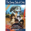 The Sunny Side of Crazy - Paperback