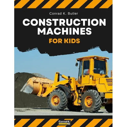Construction Machines For Kids: heavy construction vehicles, machinery on a construction site children's book - Paperback