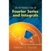 An Introduction to Fourier Series and Integrals - Paperback