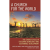Church for the World: The Church's Role in Fostering Democracy and Sustainable Development - Paperback