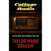 Cottage Radio & Other Plays: Cottage Radio, White Wedding & Post Alice - Paperback