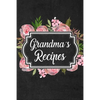 Grandma's Recipes: Adult Blank Lined Diary Notebook, Write in Grandma Favorite Menu, Food Recipes Journal, Family Recipe Book, Cooking Gifts - Paperback