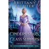 Cinders, Stars, and Glass Slippers: A Retelling of Cinderella - Paperback