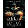 The Self and the Lotus: A Jungian View of Indian Buddhism, Volume II - Paperback