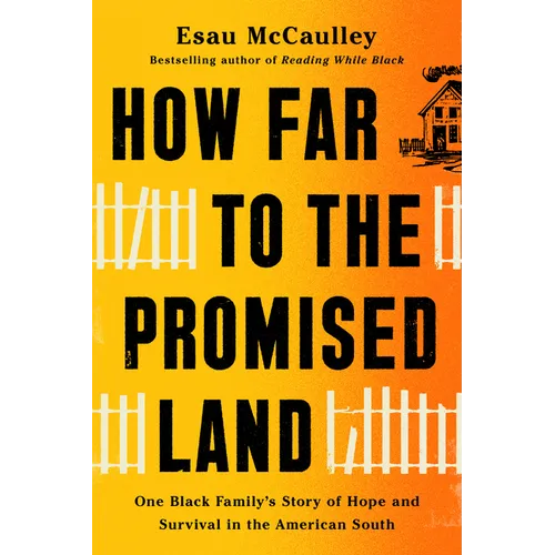 How Far to the Promised Land: One Black Family's Story of Hope and Survival in the American South - Hardcover