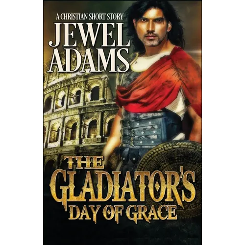 The Gladiator's Day of Grace - Paperback