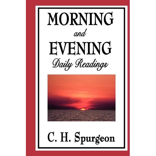 Morning and Evening: Daily Readings - Paperback