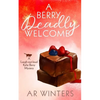 A Berry Deadly Welcome: A Laugh-Out-Loud Kylie Berry Mystery - Paperback