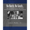 No North, No South...: The Grand Reunion at the 50th Anniversary of the Battle of Gettysburg - Paperback