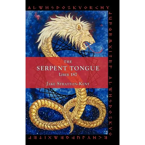 The Serpent Tongue: Liber 187 - Paperback
