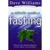 The Miracle Results of Fasting: Discover the Amazing Benefits in Your Spirit, Soul, and Body - Paperback