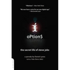 Option$: The Secret Life of Steve Jobs - Paperback